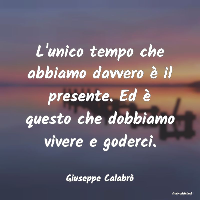 frasi di Giuseppe Calabr