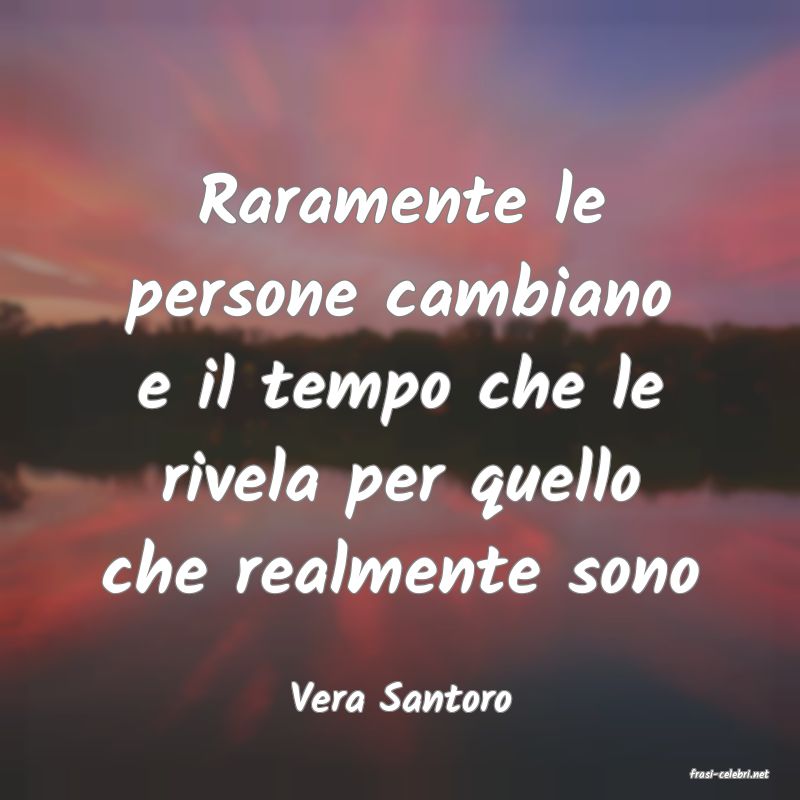 frasi di  Vera Santoro
