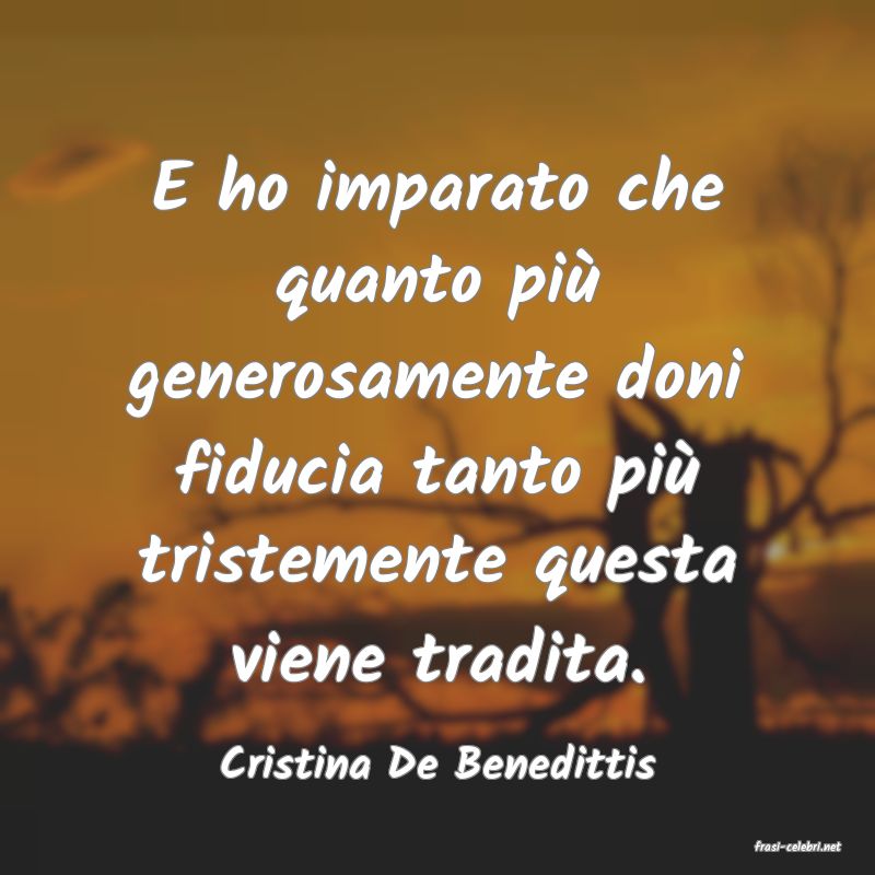 frasi di  Cristina De Benedittis
