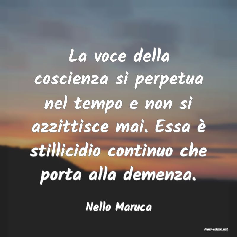 frasi di  Nello Maruca

