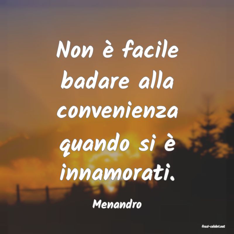 frasi di  Menandro
