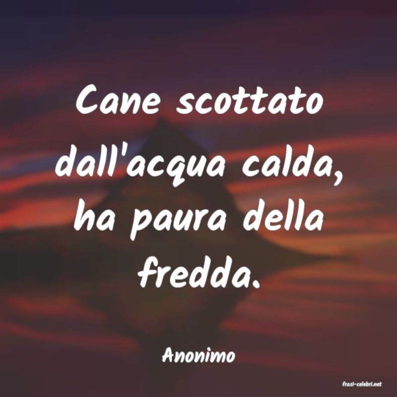 frasi di Anonimo