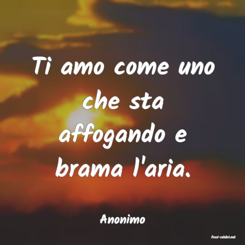 frasi di Anonimo
