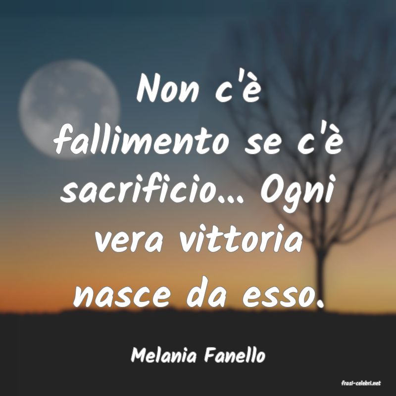 frasi di Melania Fanello