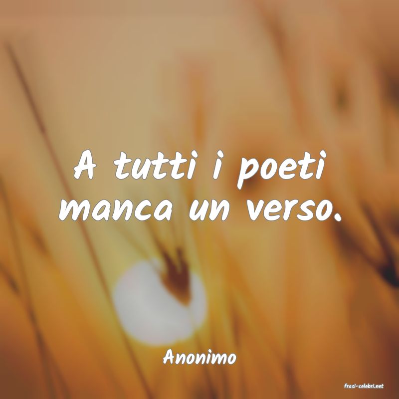 frasi di Anonimo
