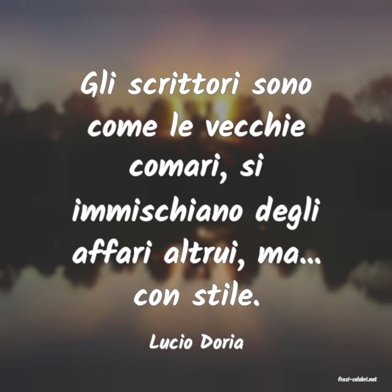 frasi di  Lucio Doria
