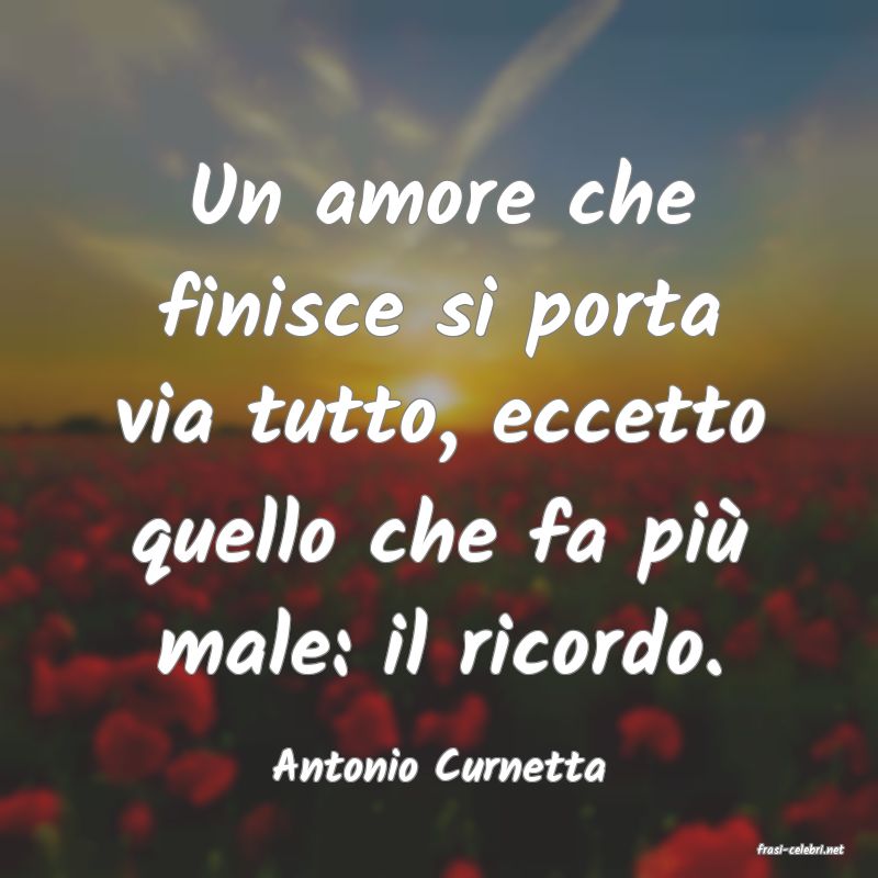 frasi di  Antonio Curnetta
