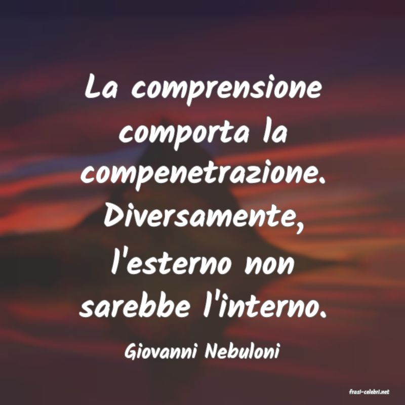 frasi di  Giovanni Nebuloni
