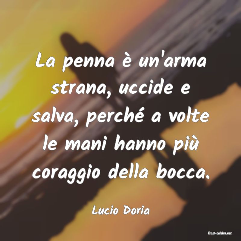 frasi di  Lucio Doria
