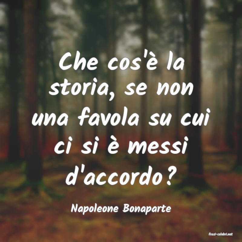 frasi di  Napoleone Bonaparte
