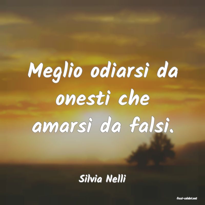 frasi di  Silvia Nelli
