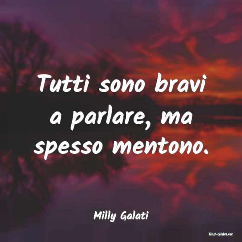 frasi di Milly Galati