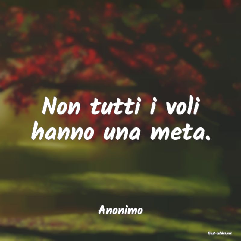 frasi di  Anonimo
