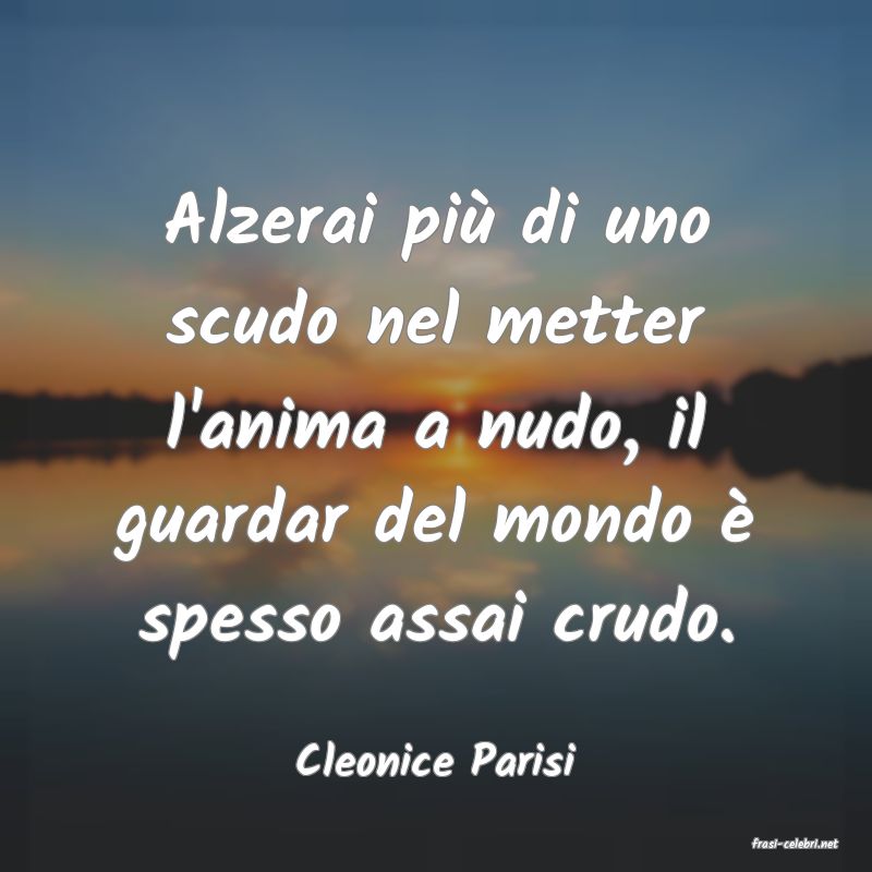 frasi di  Cleonice Parisi
