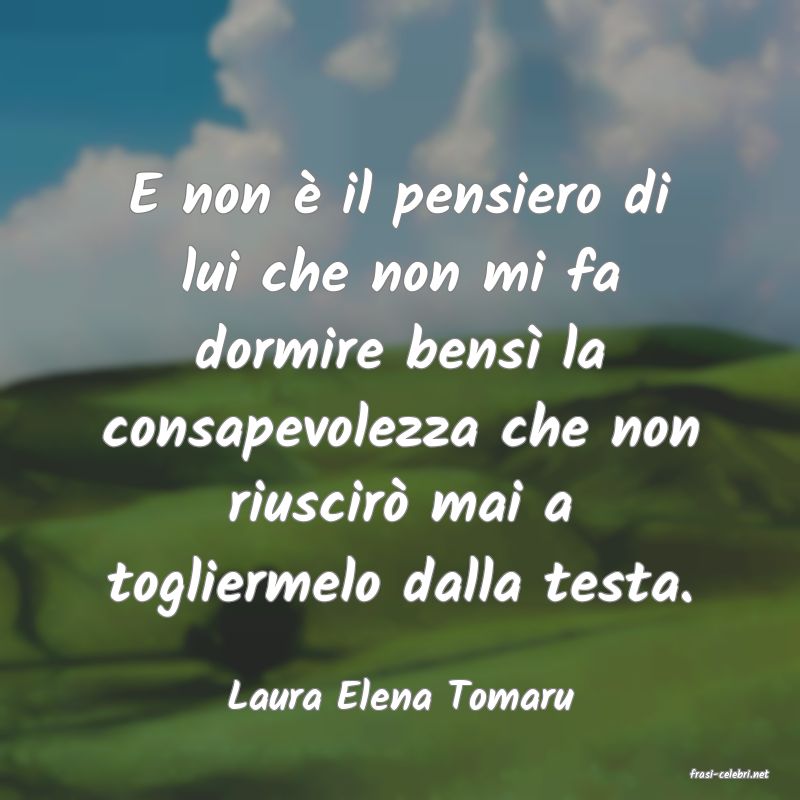 frasi di  Laura Elena Tomaru
