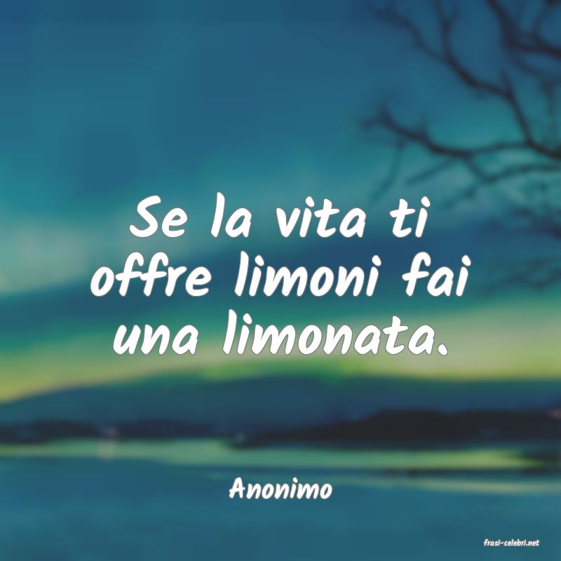 frasi di  Anonimo

