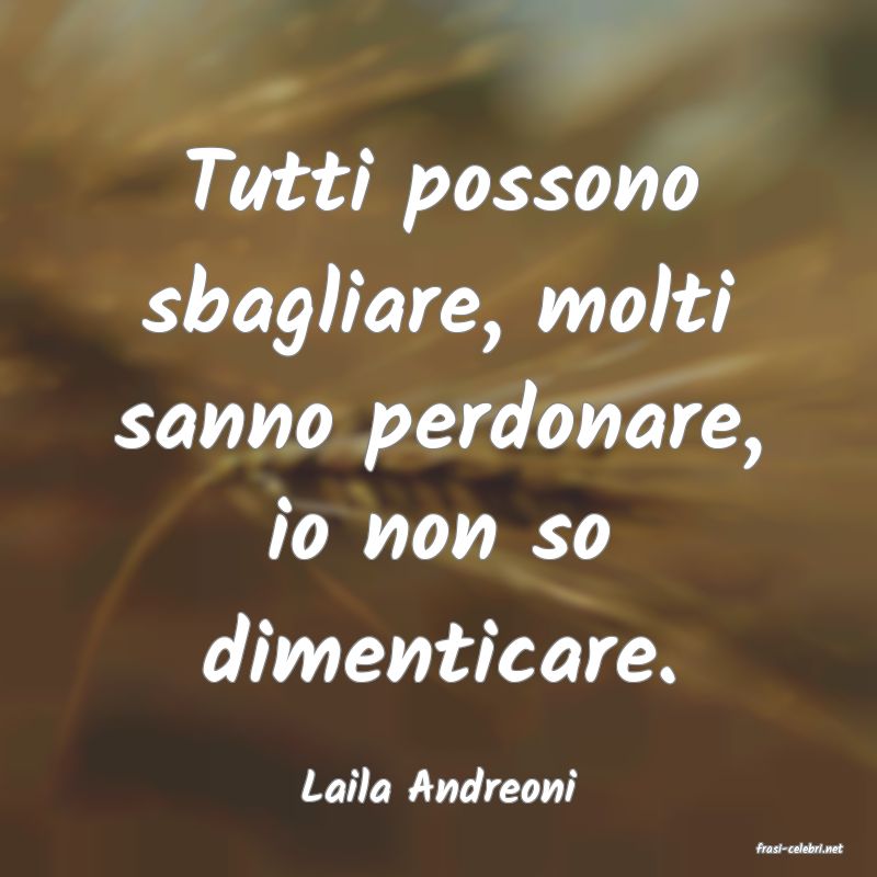 frasi di Laila Andreoni