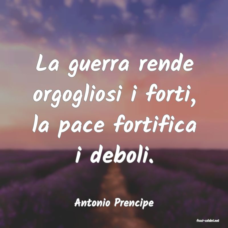frasi di Antonio Prencipe