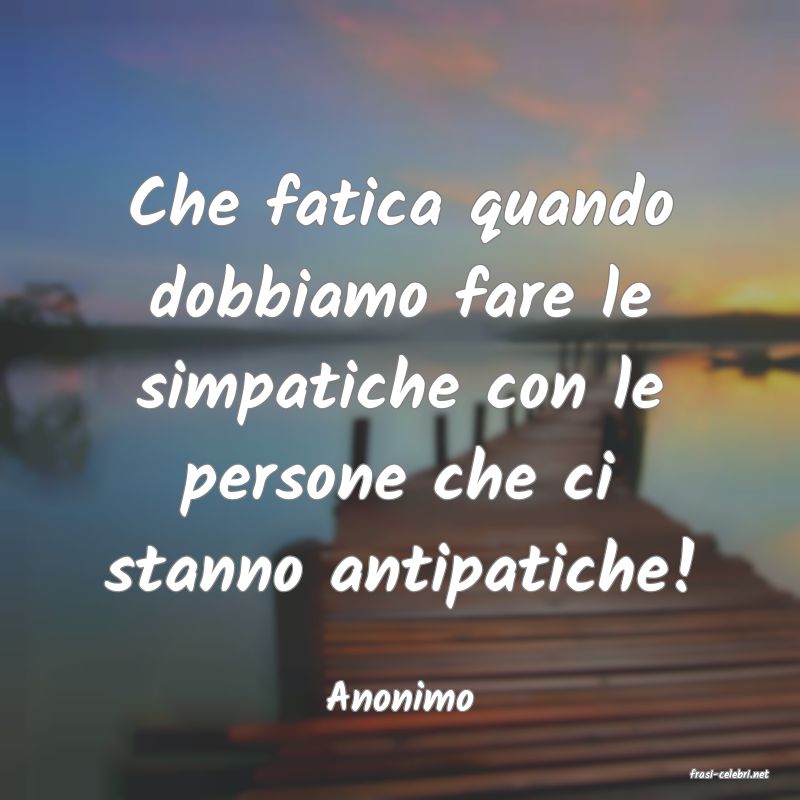 frasi di  Anonimo
