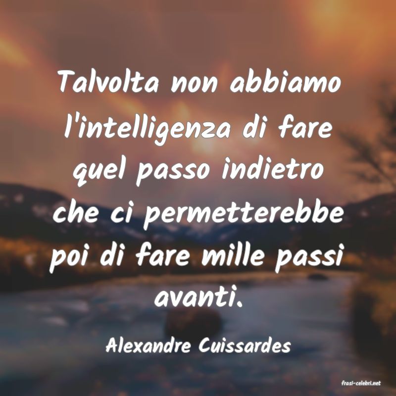 frasi di  Alexandre Cuissardes
