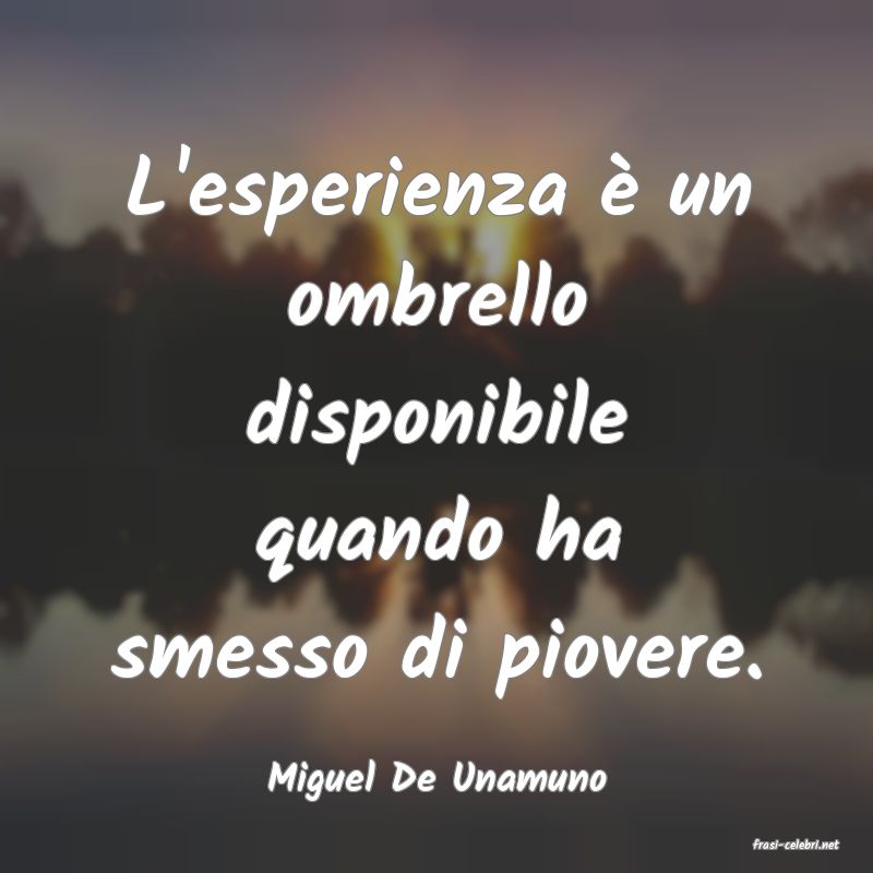 frasi di Miguel De Unamuno