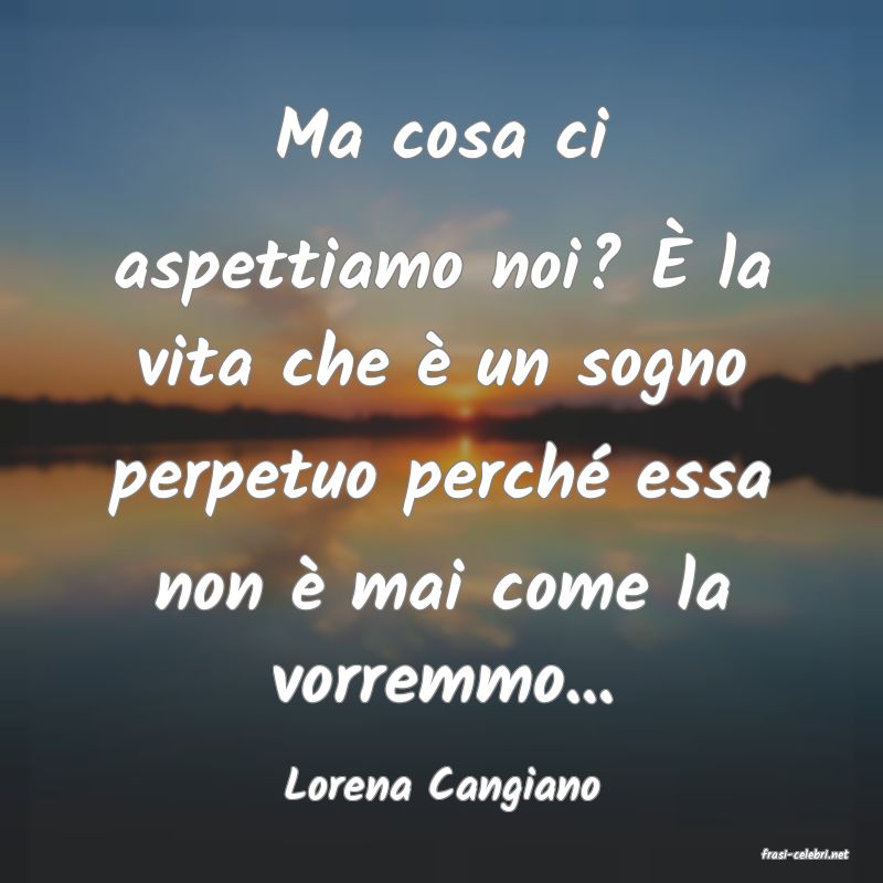 frasi di Lorena Cangiano