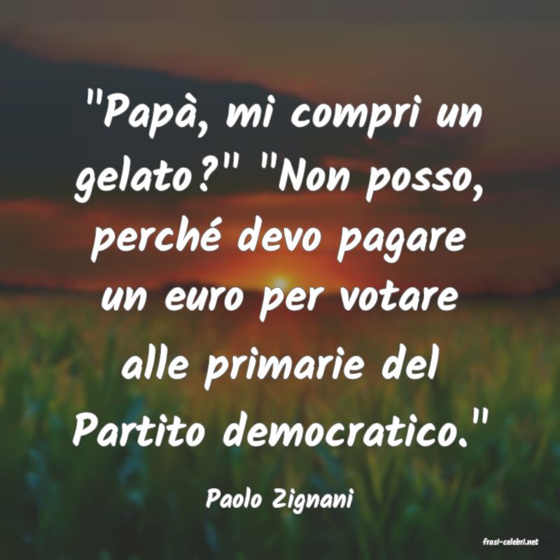 frasi di Paolo Zignani