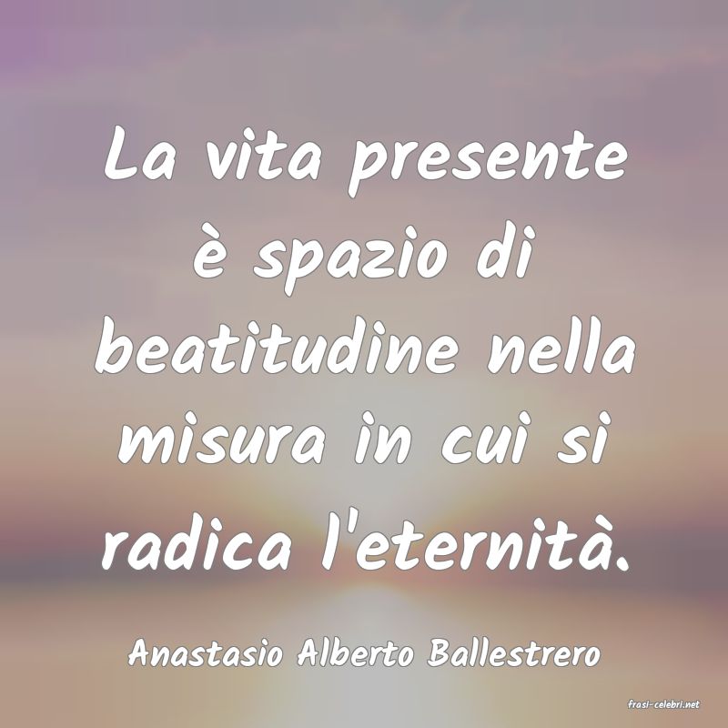 frasi di Anastasio Alberto Ballestrero