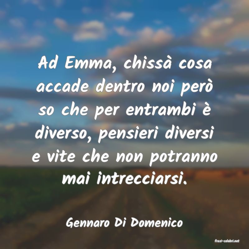 frasi di Gennaro Di Domenico