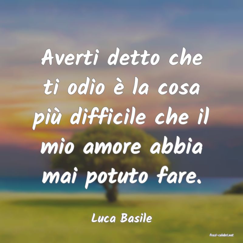 frasi di Luca Basile