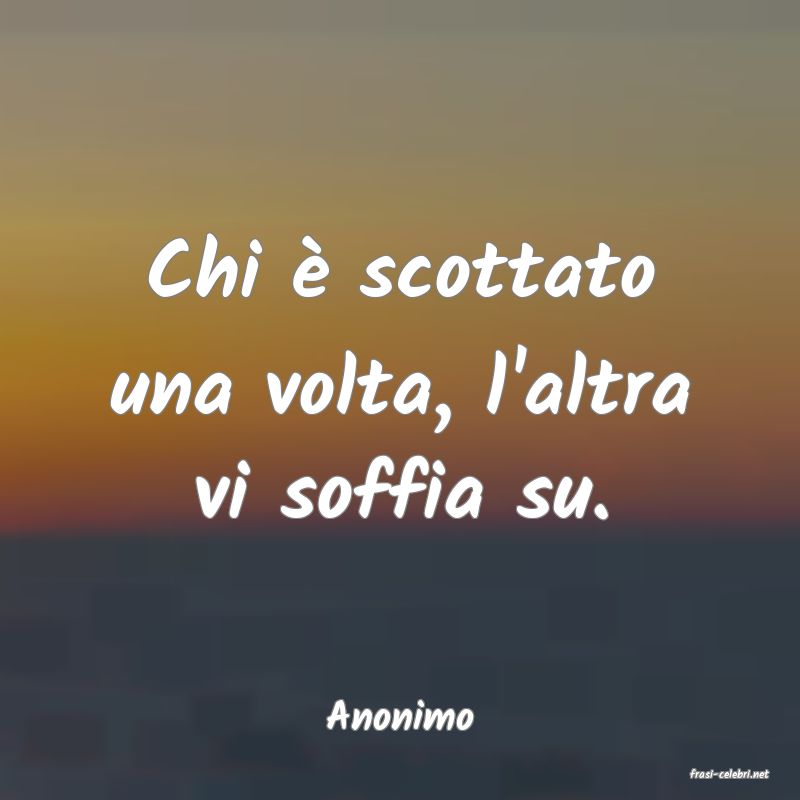 frasi di Anonimo