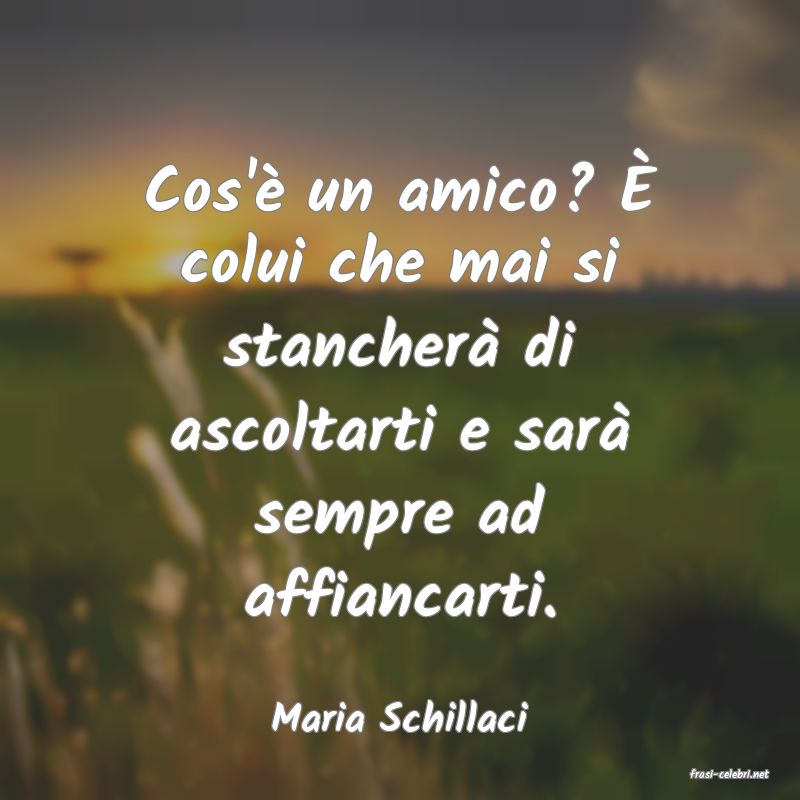 frasi di Maria Schillaci