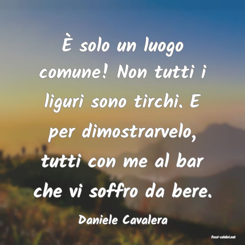 frasi di Daniele Cavalera