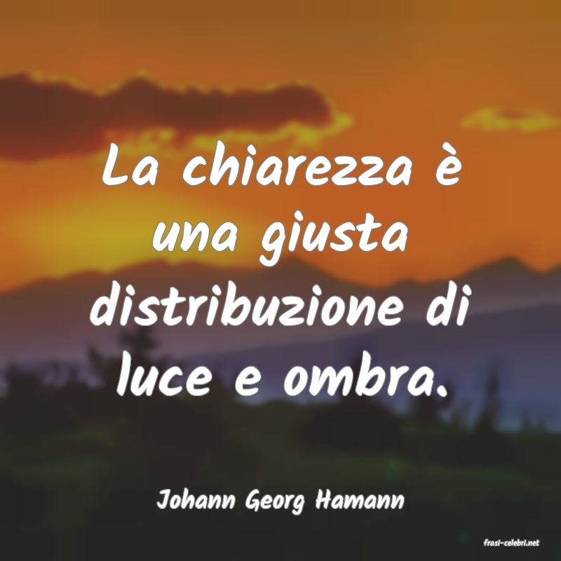 frasi di Johann Georg Hamann