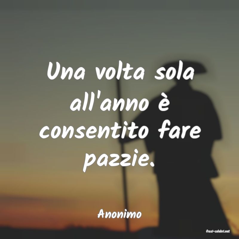 frasi di Anonimo