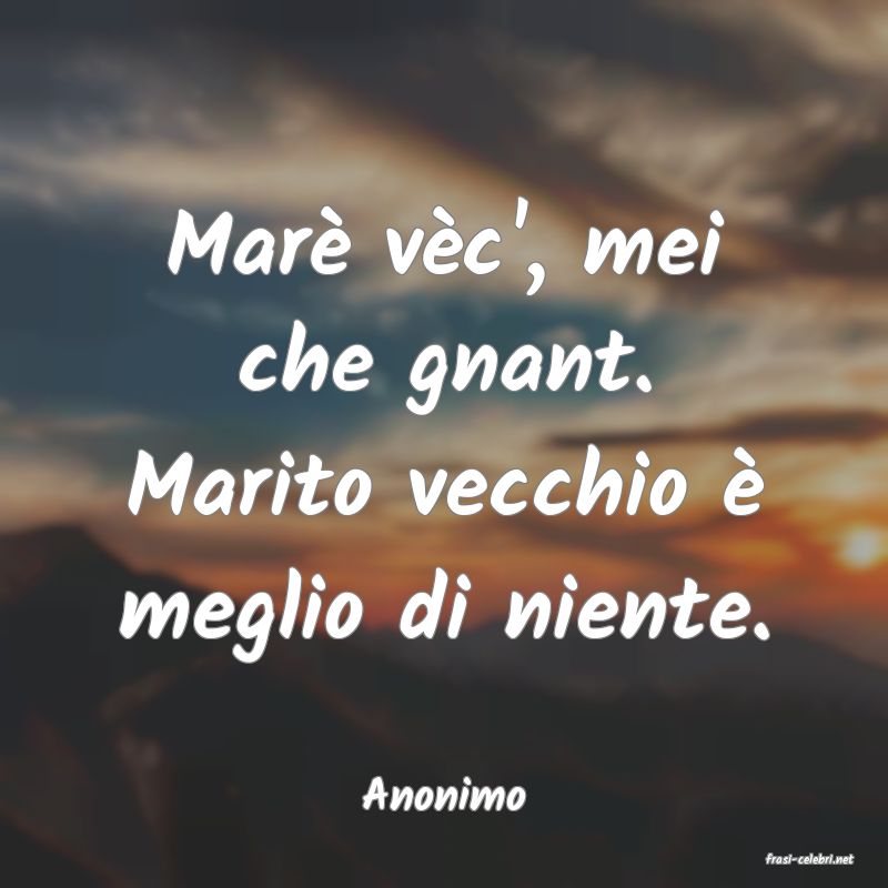 frasi di Anonimo