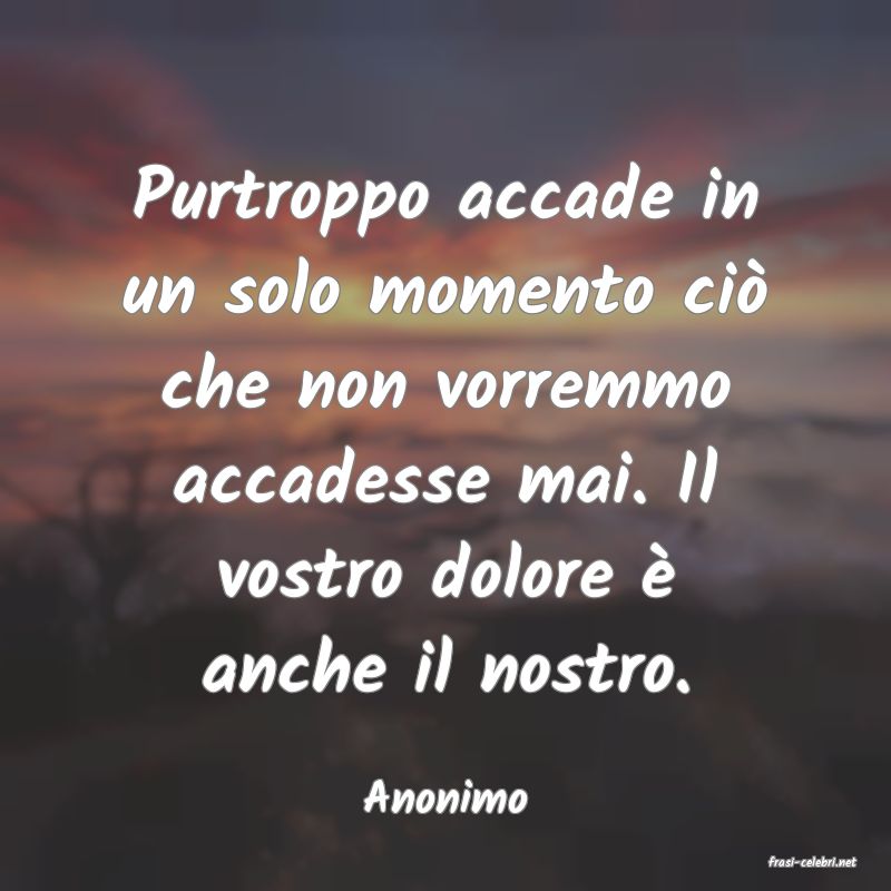 frasi di  Anonimo