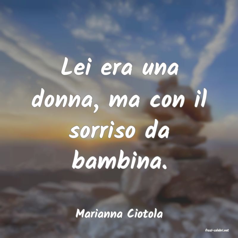 frasi di Marianna Ciotola