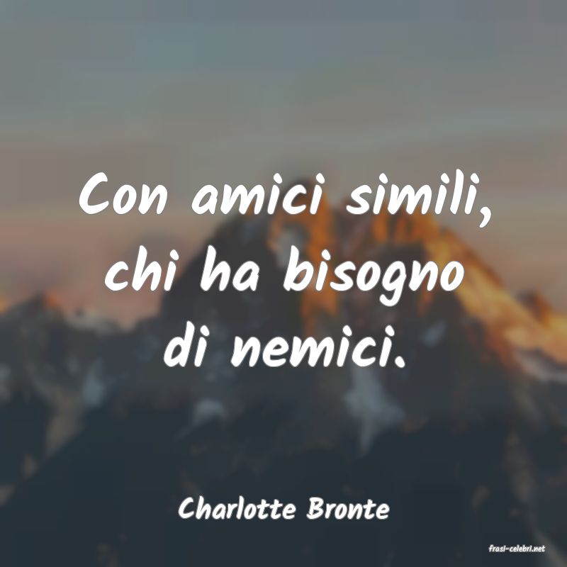 frasi di Charlotte Bronte