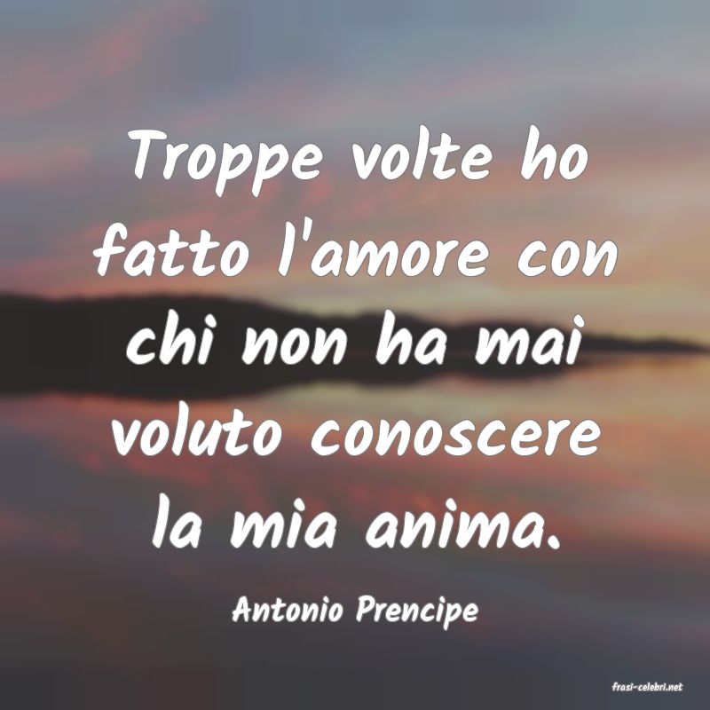 frasi di  Antonio Prencipe
