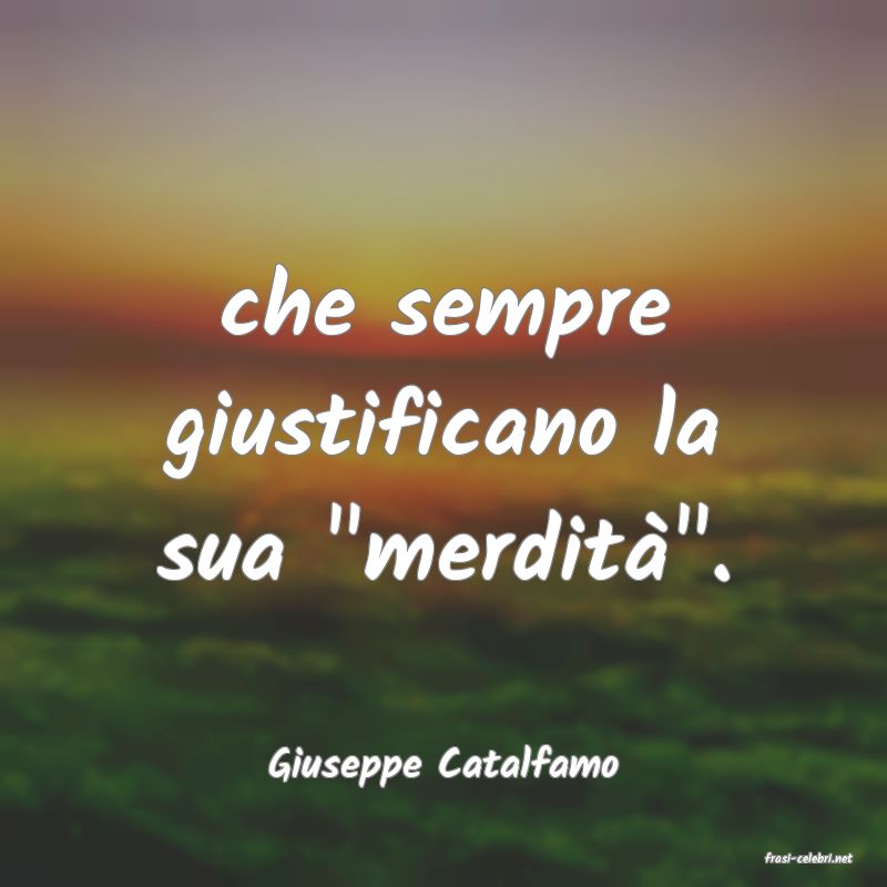frasi di  Giuseppe Catalfamo
