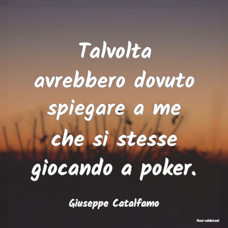 frasi di Giuseppe Catalfamo
