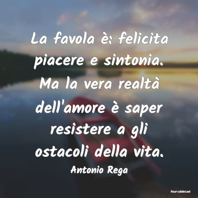 frasi di  Antonio Rega
