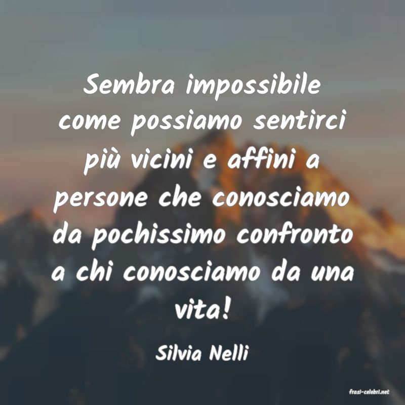 frasi di  Silvia Nelli
