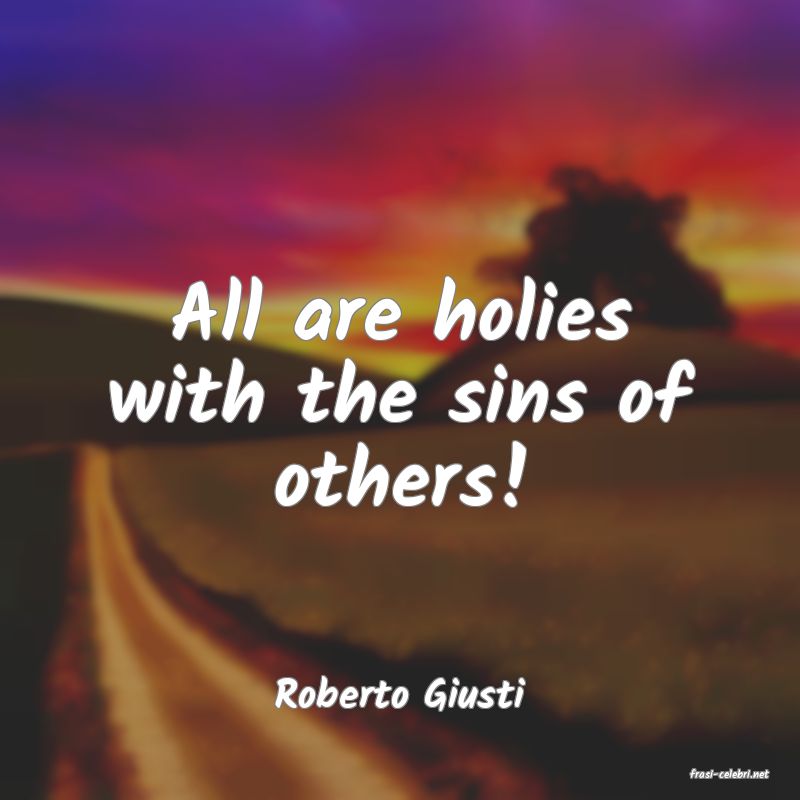 frasi di  Roberto Giusti
