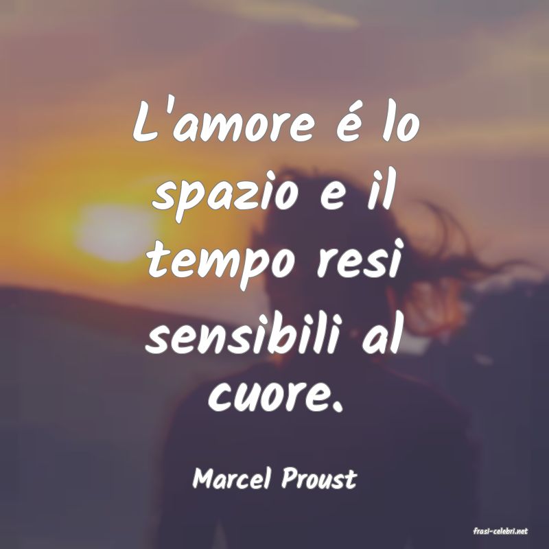 frasi di  Marcel Proust
