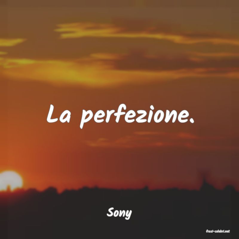 frasi di Sony
