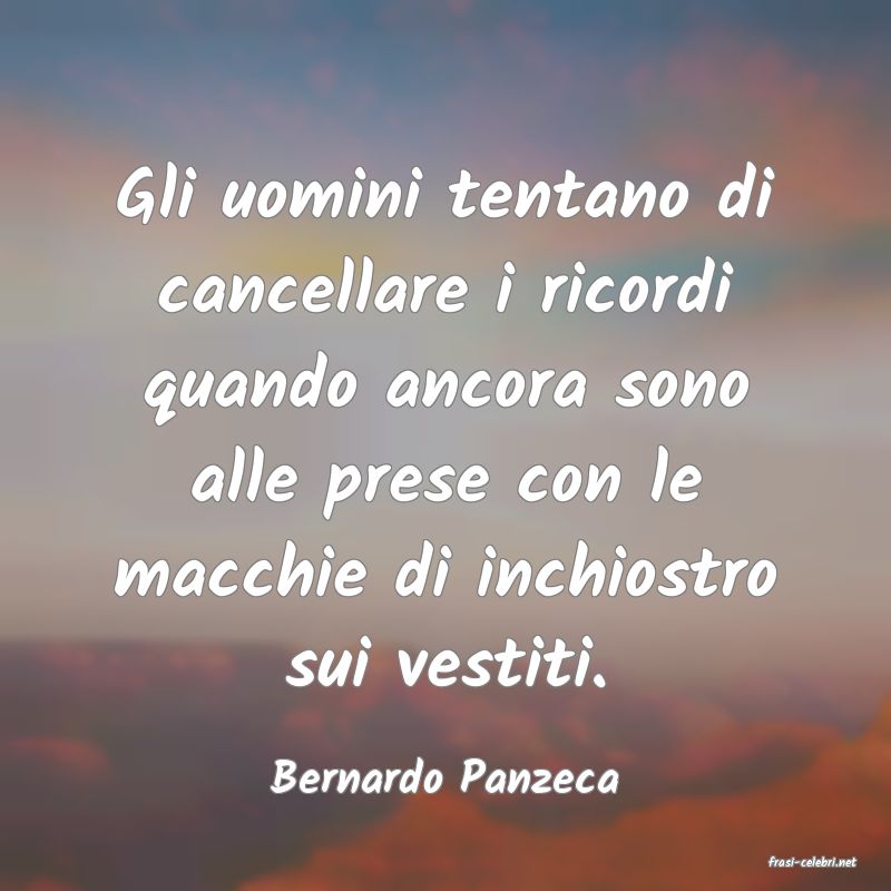 frasi di  Bernardo Panzeca
