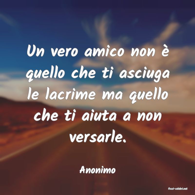 frasi di  Anonimo
