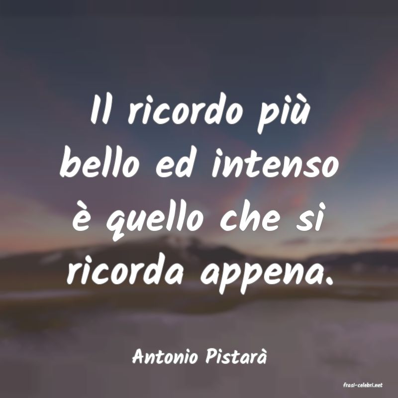 frasi di Antonio Pistar